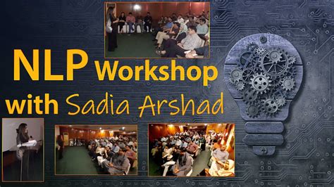 Nlp Workshop With Sadia Arshad Sadia Arshad Official Youtube