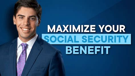 Maximize Your Social Security Benefit Youtube