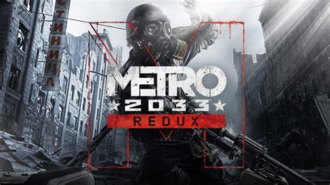 Metro 2033 Redux Review Techraptor