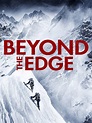 Watch Beyond the Edge | Prime Video