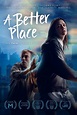 A Better Place (Film, 2016) — CinéSérie