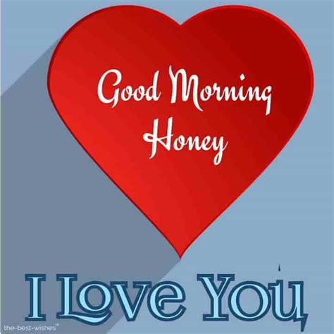 101 Good Morning Honey Wishes And Messages Best Hd Images