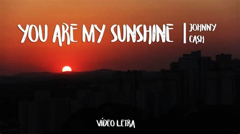 You Are My Sunshine Letra
