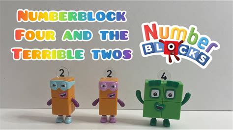 Numberblock Four And The Terrible Twos 👍2 2 4 😀 Numberblocks Youtube