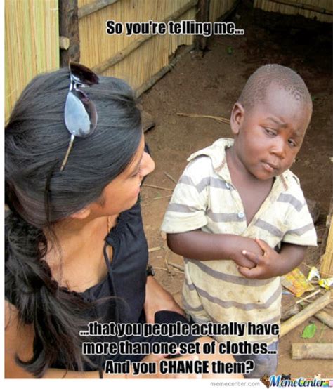 Skeptical Rd World Kid Meme