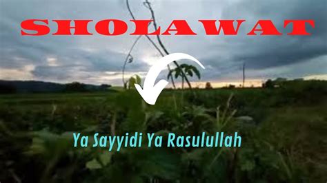 Sholawat Ya Sayyidi Ya Rasulullah Youtube