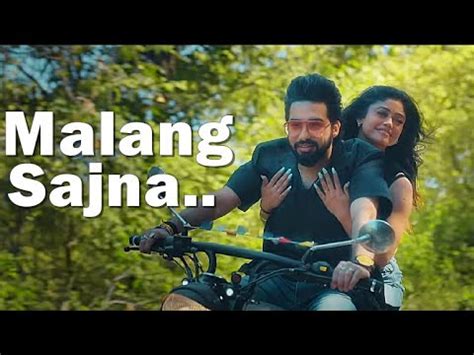 Malang Sajna Lyrics Sachet Parampara Adil Shaikh Kumaar Bhushan