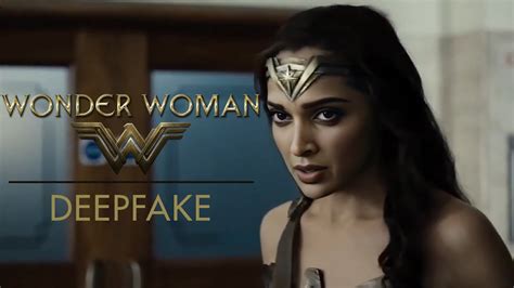 Deepika Padukone As Wonder Woman Deepfake Youtube