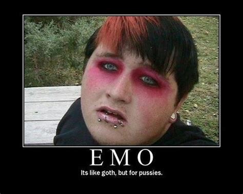 So True Demotivational Posters What Is Emo Emo