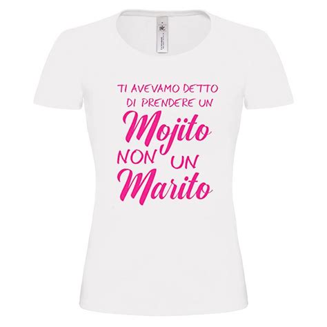 T Shirt Donna Addio Al Nubilato Mojito Non Un Marito Stampe
