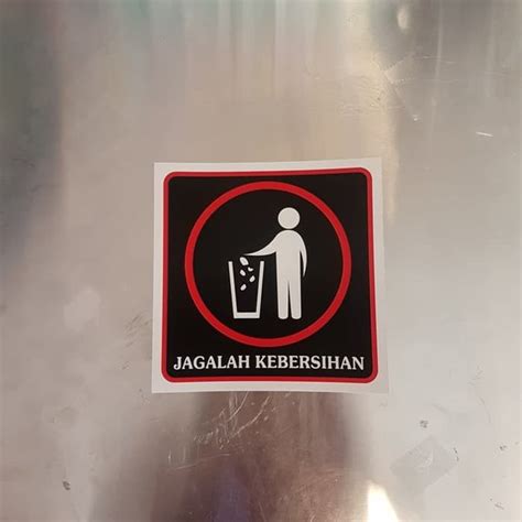 Jual Ready New Sign Sticker K Rambu Safety Jagalah Kebersihan Uk