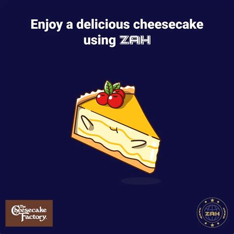 Enjoy Your Favorite Cheesecake At The Cheesecake Factory Using Zah