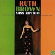 RUTH BROWN Miss Rhythm (Greatest Hits and More) reviews