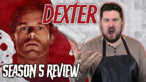 Dexter Season 5 Review Youtube