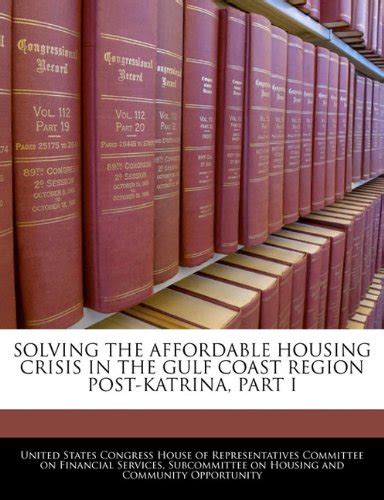 Solving The Affordable Housing Crisis In The Gulf Coast Region Post