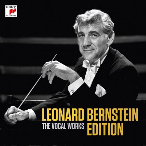 Leonard Bernstein Edition The Vocal Works 56cd Bernstein Leonard 1918 1990 Hmvandbooks