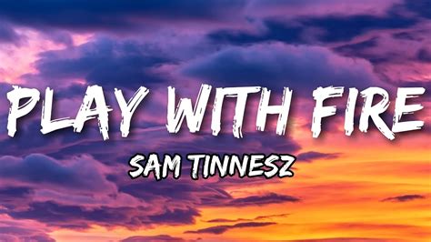 Play With Fire Sam Tinnesz Lyrics YouTube