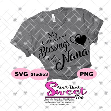 My Greatest Blessings Call Me Nana Transparent Png Svg Silhouette