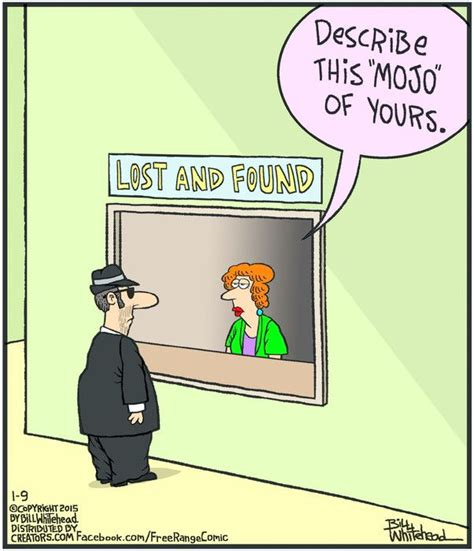 Lost And Found Your Mojo Much Funny Very Humor Free Range On