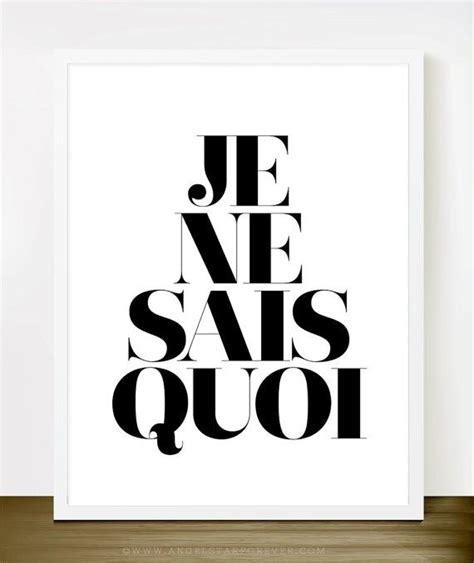 Je Ne Sais Quoi Choose Your Size French Quote By Theloveshop French Quotes Quote