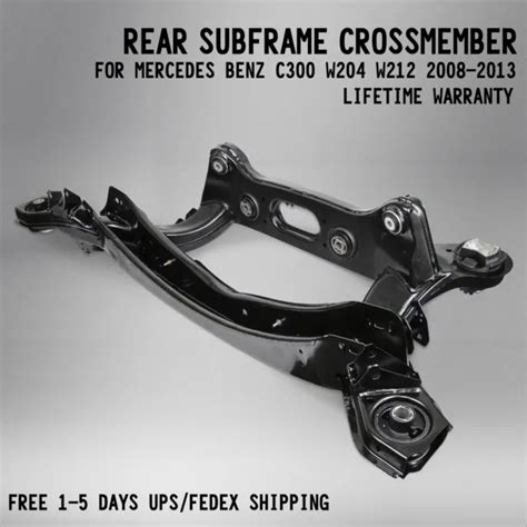 Us Stock Rear Subframe Crossmember For Mercedes Benz C300 W204 W212