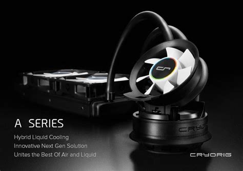 CRYORIG Unveils Its A Series Of Hybrid Liquid Coolers