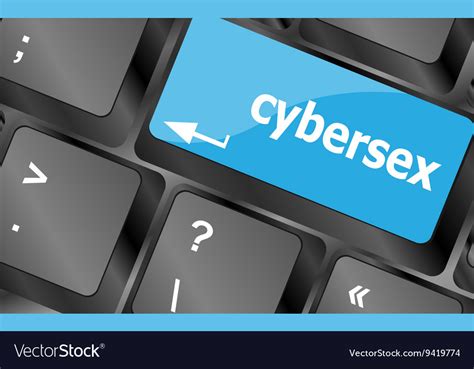A Keyboard With A Key Reading Cybersex Keyboard Vector Image