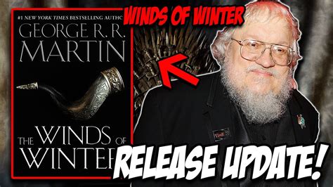 winds of winter release date confirmed game of thrones george rr martin youtube