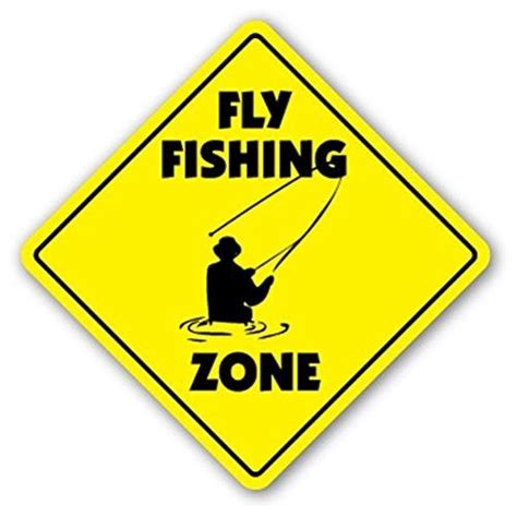 Fly Fishing Zone Sign Xing T Novelty Flyfishing Tippet Tying Rod