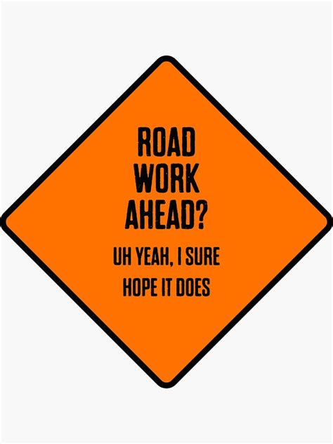 Road Work Ahead Meme Meme Joke Trendy Hipster Sticker By