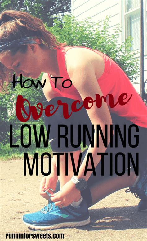5 Ways To Overcome Low Running Motivation Runnin For Sweets
