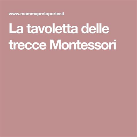 La Tavoletta Delle Trecce Montessori Montessori Trecce Tavoletta