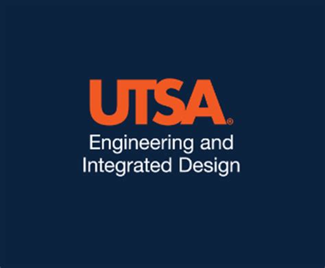 Utsa Introduces The College Of Engineering And Integrated Design Utsa