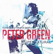 Supernatural - An Anthology, Peter Green | CD (album) | Muziek | bol.com