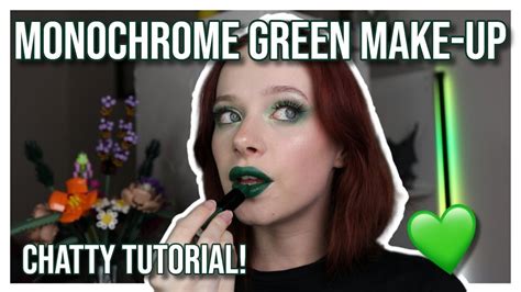 Green Monochrome Make Up Tutorial Chatty Make Up Time Youtube