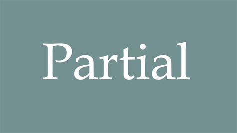 How To Pronounce Partial Partial Correctly In French Youtube