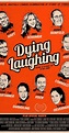 Dying Laughing (2016) - IMDb
