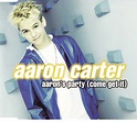 Aaron Carter – Aaron's Party (Come Get It) (2000, CD) - Discogs