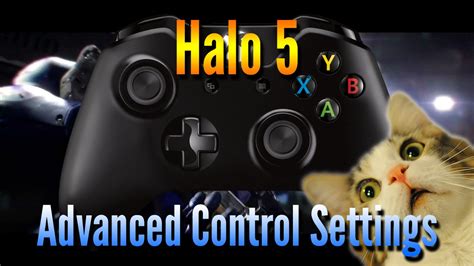 Halo 5 Advanced Control Settings Explained Youtube