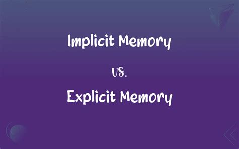Implicit Memory Vs Explicit Memory Whats The Difference