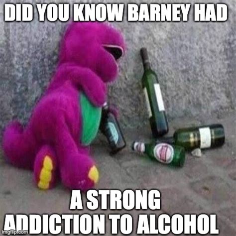 Barney Is A Drunk Dino Now Imgflip
