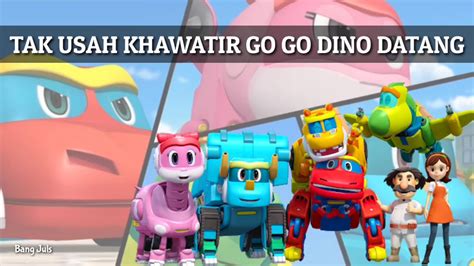Lagu Opening Go Go Dino Bahasa Indonesia Youtube