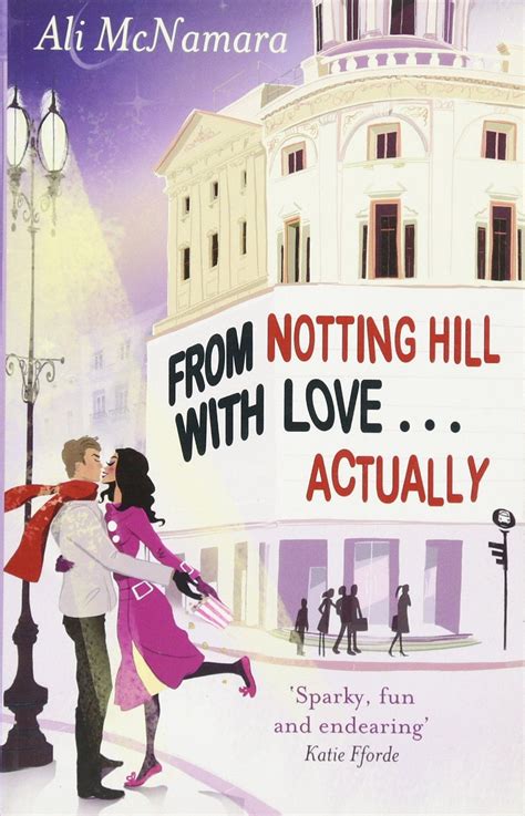 From Notting Hill With Loveactually By Ali Mcnamara With Images