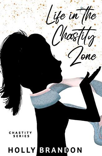 Life In The Chastity Zone Chastity Series Book 1 Kindle Edition By