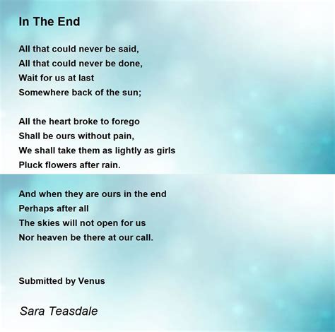 In The End Poem By Sara Teasdale Poem Hunter