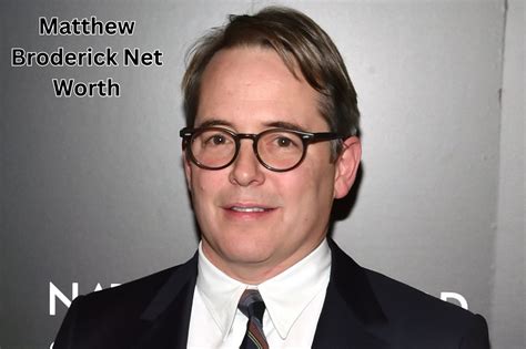 Matthew Broderick Net Worth 2024 Salary Income Age And Gf