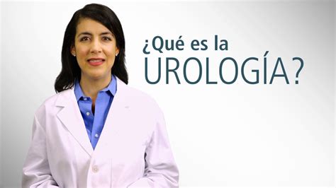 Introducci N A La Urolog A Urology Care Foundation Youtube