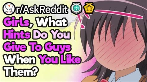 What Obvious Hints Do Girls Give Guys When They Are Interested In Them Raskreddit Youtube