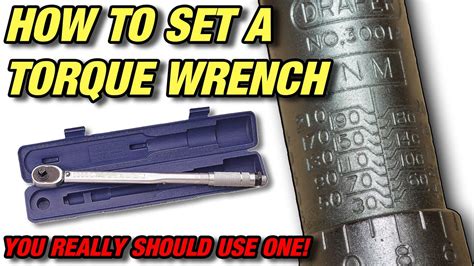 How To Set A Torque Wrench Youtube