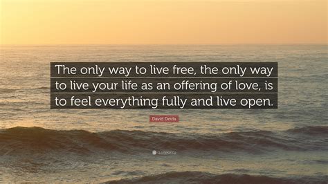Live Your Life Be Free Quotes Positive Quotes